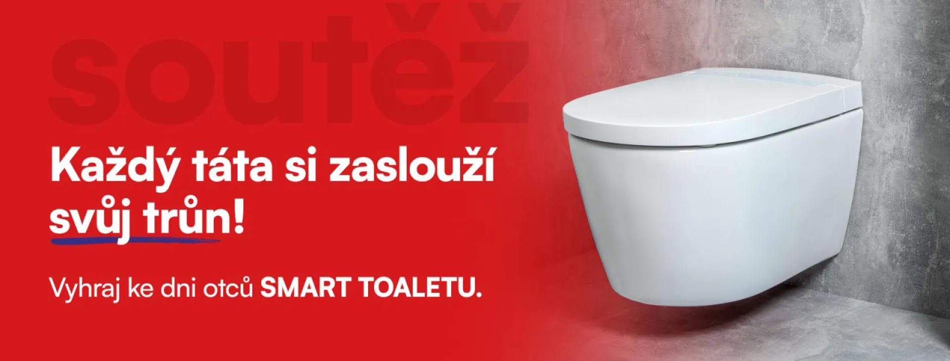 KAŽDÝ TÁTA SI ZASLOUŽÍ SVŮJ TRŮN